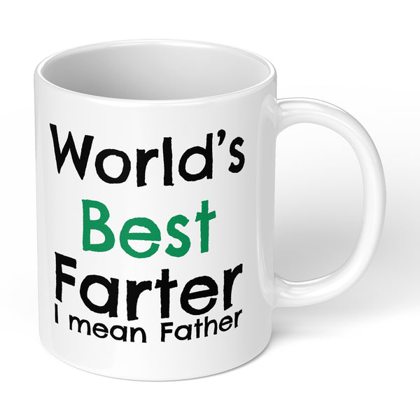 Mug For Father With Funny Design Worlds Best Farter For Fathers Gift