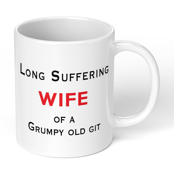 Coffee Mug Gift For Wife With Funny Design Wife Long Suffering Grumpy Old