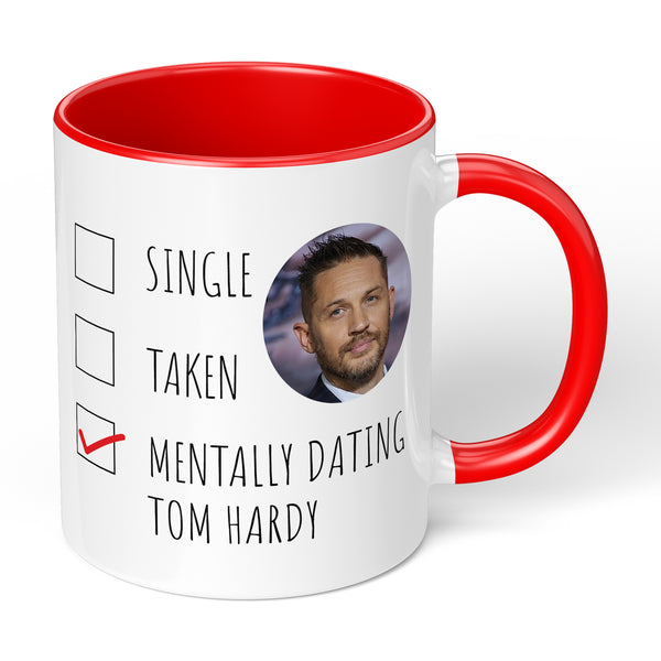 Coffee Mug With Mentally Dating Tom Hardy Design Perfect For Movie Fans