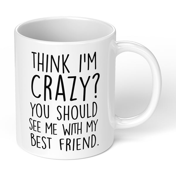 Ceramic Coffee Mug With Funny Crazy Quote For Birthday Gift Or Humor Present